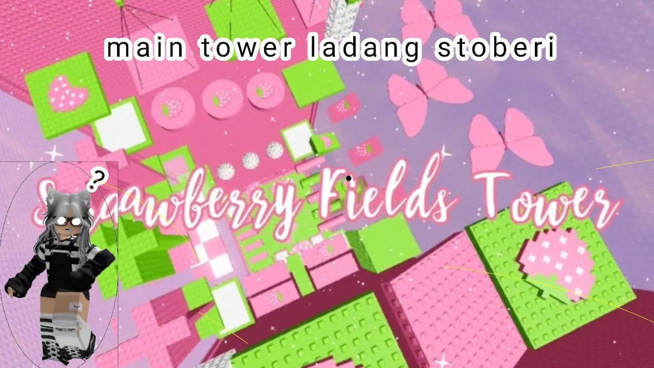 Main tower ladang stoberi