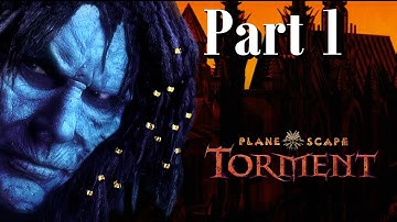 Planescape: Torment Enhance Edition || Casual playthrough - Part 1