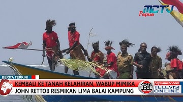 KEMBALI KE TANAH KELAHIRAN,  WABUP MIMIKA JOHN RETTOB RESMIKAN LIMA BALAI KAMPUNG
