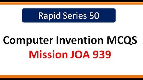 #Rapid_Series Top50 |Computer Inventions|Objective Questions JOA  rrb po bank po computer awareness