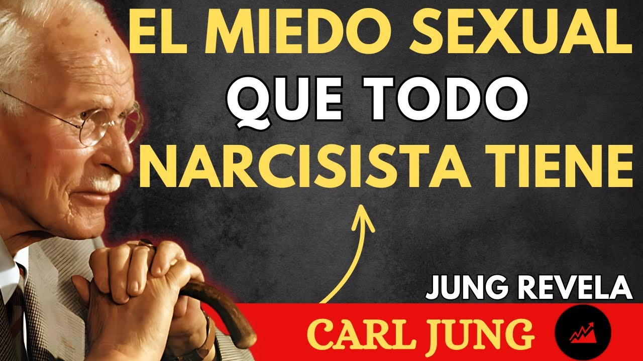 5 Miedos Íntimos del Narcisista que Jamás Quiere que Descubras – Carl Jung