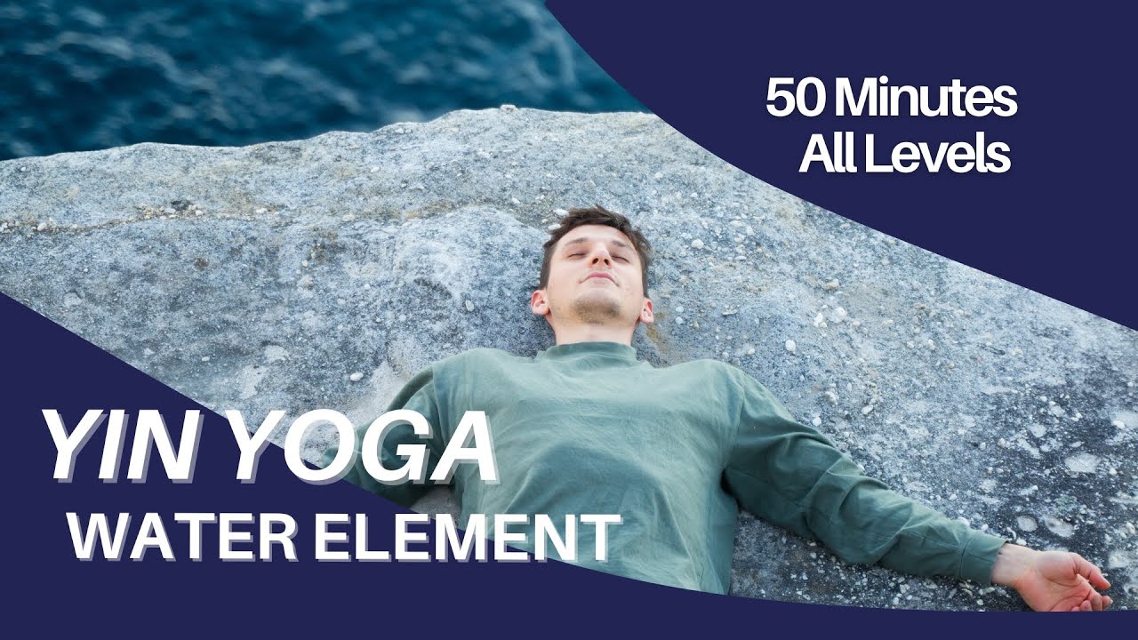 Yin Yoga - Water Element | 30-min - YouTube