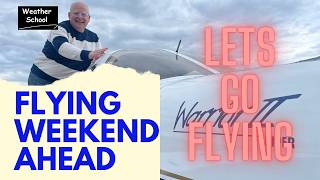 Flying Weekend & Week Ahead Forecast 14/5/26