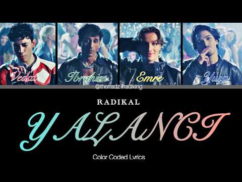 Radikal YALANCI lyrics [color coded lyrics]