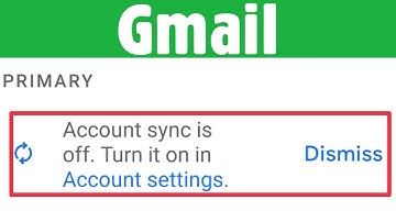Gmail Account Sync Off Turn it on in Account Settings Dismiss |Google Account Off Syncing In Gmail