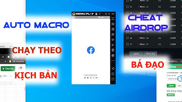 Auto Macro Theo Kịch Bản Cheat Airdrop Bá Đạo