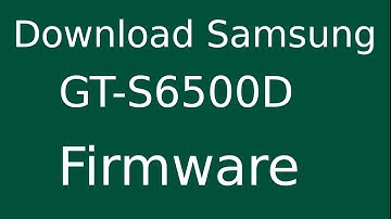 How To Download Samsung Galaxy Mini GT-S6500D Stock Firmware (Flash File) For Update Android Device