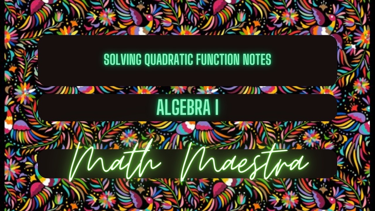 Solving Quadratic Functions Notes