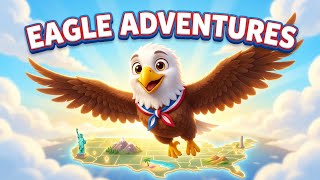 🦅 Bald Eagle Adventures for Kids | USA National Bird Explores All 50 States 🇺🇸 Educational Cartoon