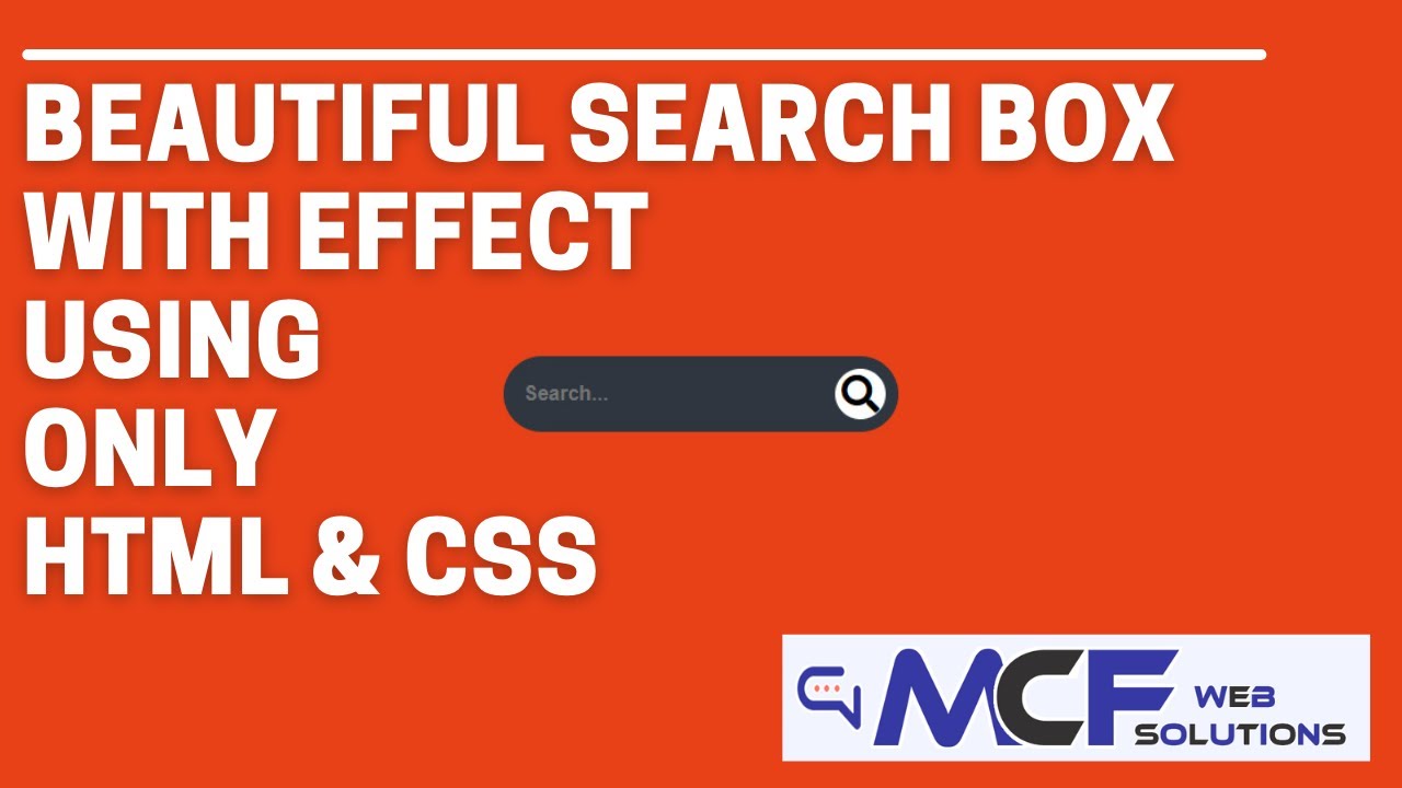 Beautiful Search Box With Effect Using HTML & CSS | by mcf web ...