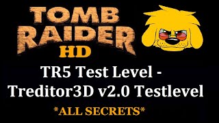 Trle Tr5 Test Level - Treditor3D V2.0 Testlevel