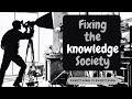 Fixing the knowledge society  episode 24  everything is everything