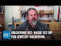 Soldering 102 - Basic Set-Up for Jewelry Soldering