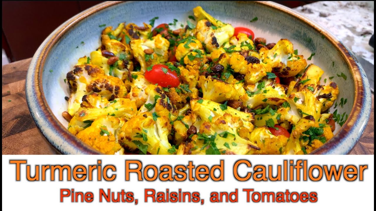 Easy & Simple Turmeric Roasted Cauliflower with Raisins, Pine Nuts, and
