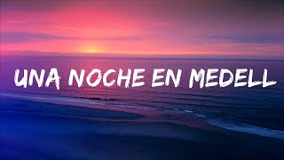 KAROL G, Cris Mj & Ryan Castro - UNA NOCHE EN MEDELLÍN (REMIX) (Letra/Lyrics)  | 25 Min