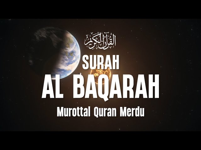 Surah Al Baqarah Dengan Suara Indah Membuat Hati Tenang class=