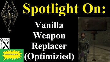 Skyrim - Spotlight On: Vanilla Weapon Replacer (Optimizied)