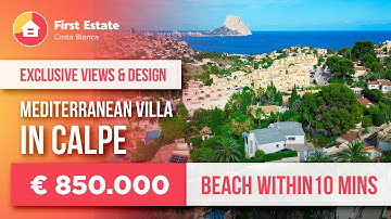 Mediterranean villa in Calpe - BREATHTAKING VIEWS!
