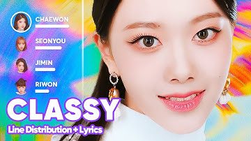 CLASS:y - CLASSY (Line Distribution + Lyrics Karaoke) PATREON REQUESTED