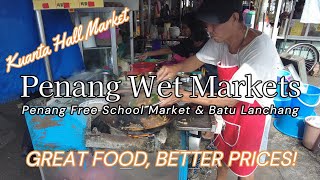 Great food at Penang's wet market! Caunter Hall (Taman Free School) & Batu Lanchang CKT & Thai Food!