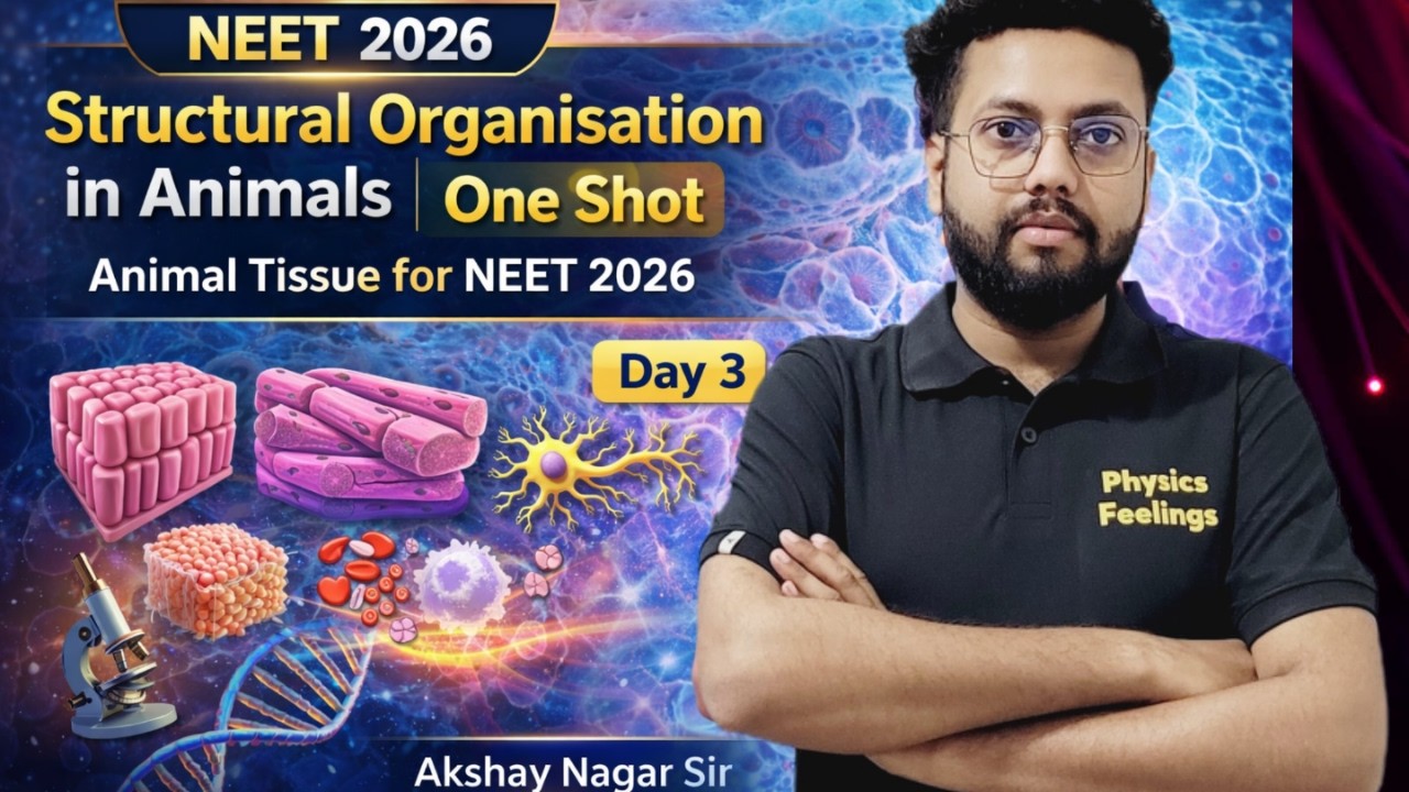 Structural Organisation in Animals One Shot NEET 2026 | Day 3 #crashcourse #neet2026 #biology #neet