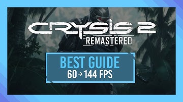 BEST Optimization Guide | Crysis 2 Remastered | Max FPS + Visibility | Best Settings