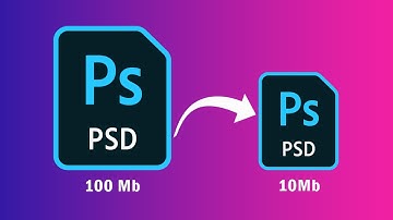 How to reduce PSD  file size -PhotoShop