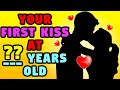 How Old Will You Be When You Have Your First Kiss? Love Personality Test  | Mister Test