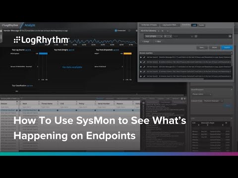 How To Use SysMon to Really See What’s Happening on Endpoints Webcast 2017