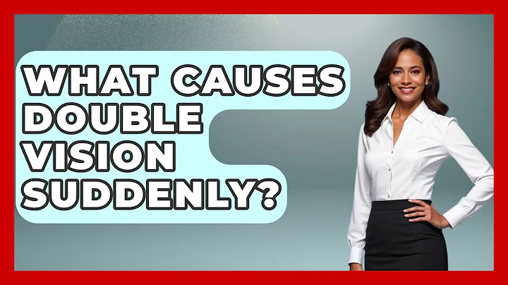 What Causes Double Vision Suddenly? - Optometry Knowledge Base