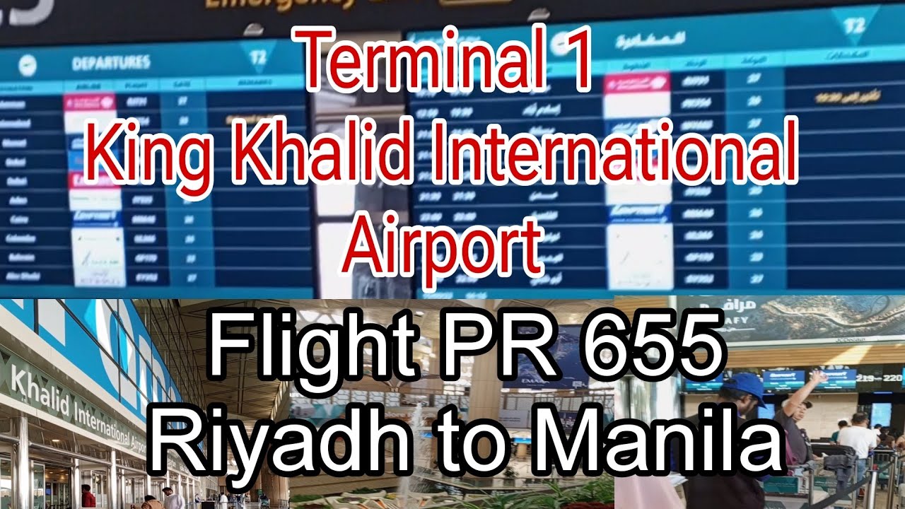 Terminal 2, King Khalid International Airport Flight PR 655 Riyadh