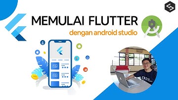 Membuat Project Flutter Pertama Dengan Android Studio