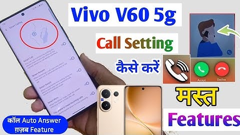 Vivo V60 5g Call Setting 📞 | How to smart calling in vivo v60/vivo v60 me call mast feature on kare 