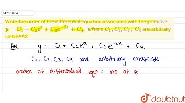 Write the order of the differential equation\nassociated with the primitive y=C_1+C_2e^x+C_3e^(-...