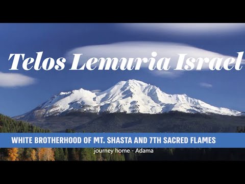 Mt. Shasta: Telos/Lemuria and the 5th Dimension