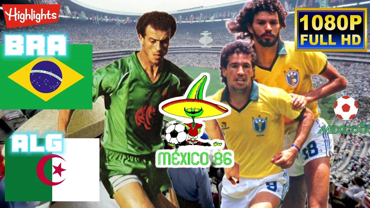 BRAZIL vs ALGERIA 1-0 / WORLD CUP MEXICO 1986 / Full HD 1080p