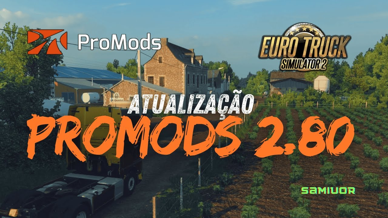 PROMODS ETS2 | Что нового в обновлении 2.80 + TGS1.5 + ME 2.77 для ETS2 1.57 (+Как установить?)