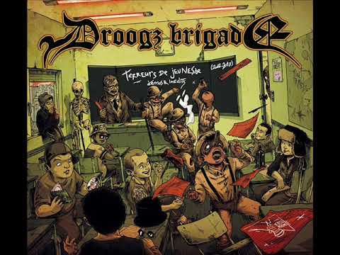 Youtube: Droogz Brigade – Terreurs de Jeunesse (mixtape 2003/2017) FULL ALBUM