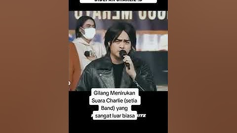 Bang Gilang menirukan suara Charlie yang begitu memukau