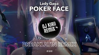 DJ Poker Face Breaklatin Remix (DJ Kian Remix)