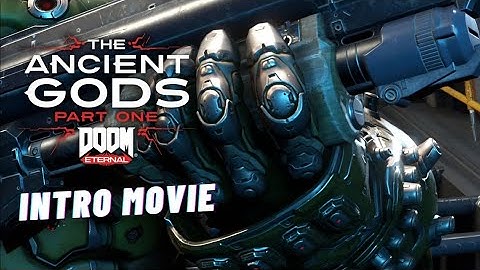 DOOM ETERNAL: The Ancient Gods - Part One Intro Movie