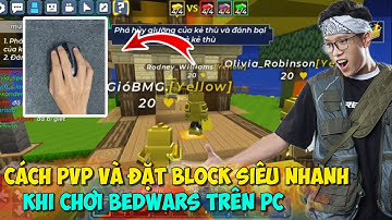 (Blockman GO) BEDWARS Hướng Dẫn PVP, Đặt BOCK SIÊU NHANH, MUA ĐỒ NHANH Trên PC | Lão Gió