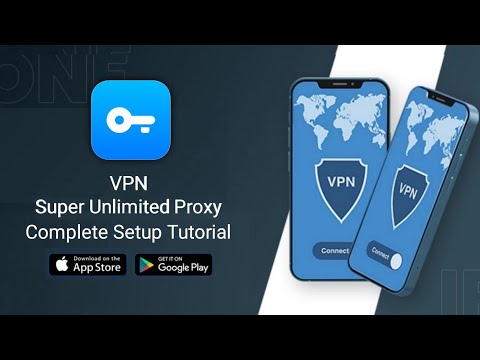 How to Use VPN- Super Unlimited Proxy (Complete Guide)