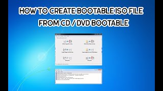 how to create bootable iso file from cd/dvd bootable