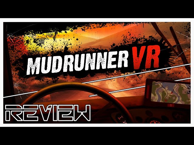 Mudrunner VR | REVIEW | Quest 3 & 2 | Better than I expected. class=