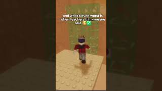 we ain't safe in school anymore 😭 🙏 #roblox #relatable #shorts