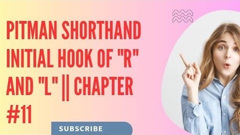PITMAN SHORTHAND Initial Hook "R" AND "L" ||CHAPTER#11#begginer #viral @englishshorthandspeed8729