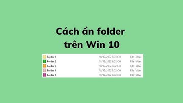 Cách ẩn folder trên Win 10