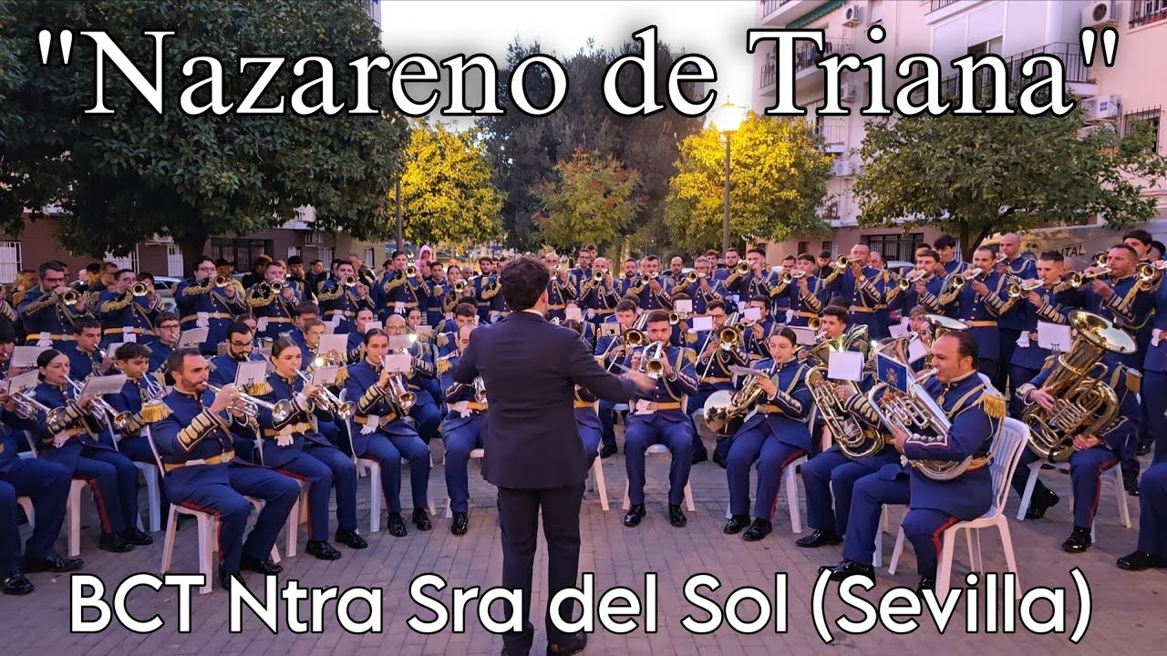 Nazareno de Triana - BCT Our Lady of the Sun of Seville (Sun Sounds Contest) 2025