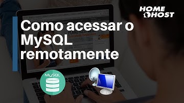 Como acessar o MySQL remotamente - HomeHost